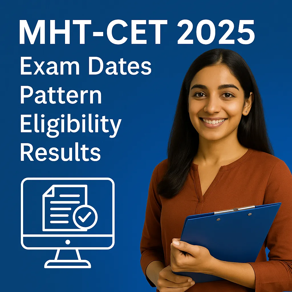 Smiling young woman holding a blue clipboard in front of a digital graphic with the text “MHT-CET 2025: Exam Dates, Pattern, Eligibility, Results” and an icon of a computer screen with a checkmark document.