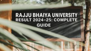 Wooden signboard displaying the text “Rajju Bhaiya University Result 2024–25: Complete Guide” with greenery in the background.