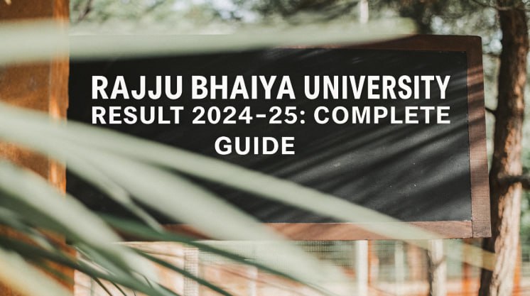 Wooden signboard displaying the text “Rajju Bhaiya University Result 2024–25: Complete Guide” with greenery in the background.